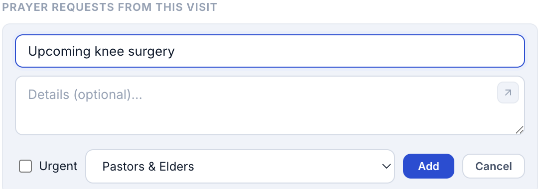 The Prayer Requests from this visit field, expanded and filled in